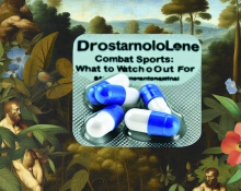 Drostanolone pastillas y deportes de combate: qué vigilar